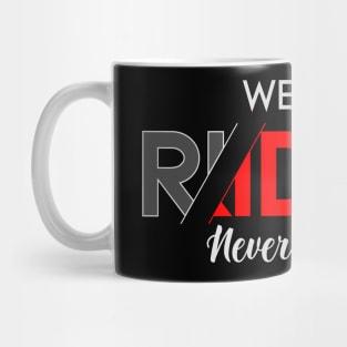 We Are Rider Never Give Up Mug